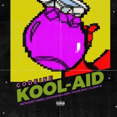 Young Who x SieteGang Yabbie x Flashy B x Acetakemillions - Codeine Kool-Aid
