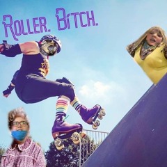 Roller Bitch - LiLCheetoPoP