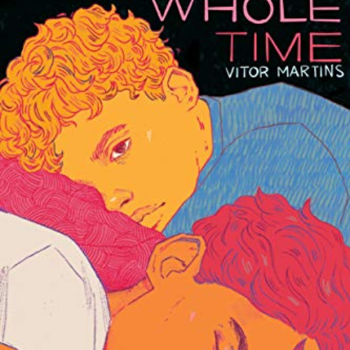 [Get] PDF 💘 Here the Whole Time by Vitor MartinsLarissa Helena EPUB KINDLE PDF EBOOK