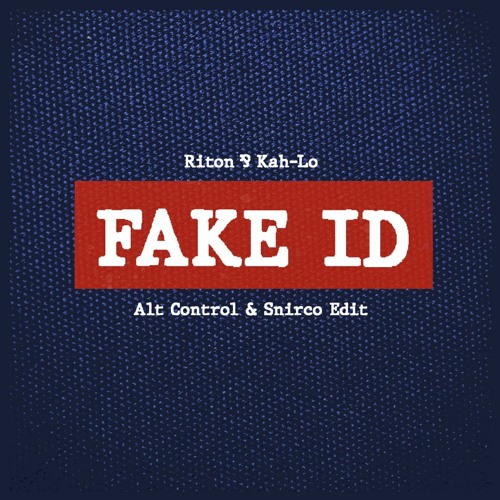 Riton & Kah-Lo - Fake ID (Alt Control & Snirco Edit)