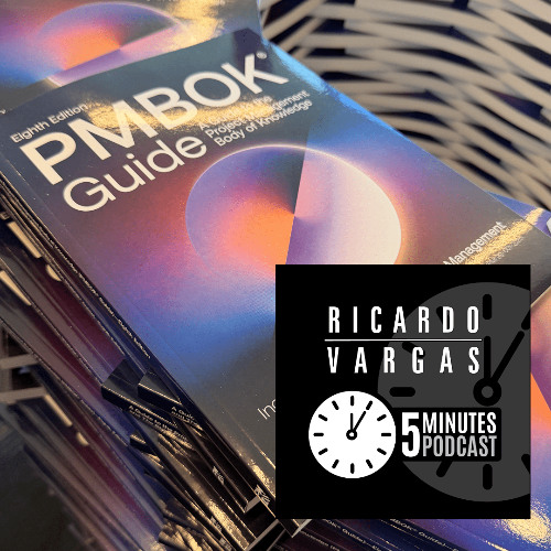 Minhas Primeiras Impressões sobre o PMBOK® Guide 8a Edição