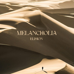 Melodic House Mix - MELANCHOLIA : VOL I (David Mackay, Arodes, Fahlberg...)