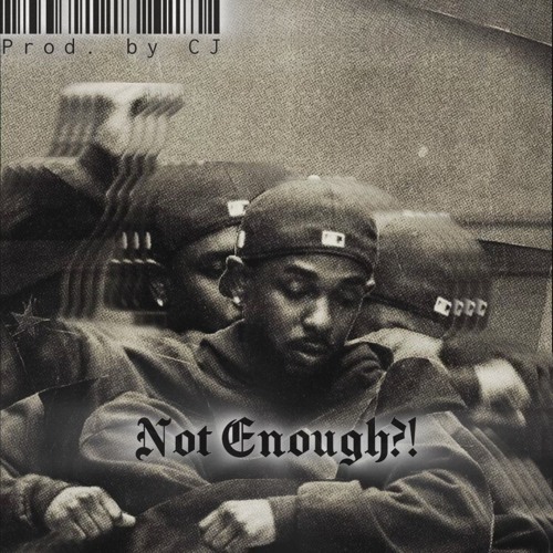 CJ - NOTENOUGH (REMIX)