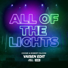 Coone & Robert Falcon - All Of The Lights (Vaisen Cut Edit)