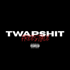 TWAPSHIT FREESTYLE 2