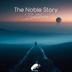 Betibwe - The Noble Story (Radio Edit)