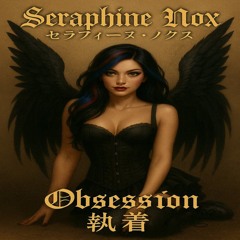 Obsession (執着 — Shūchaku)