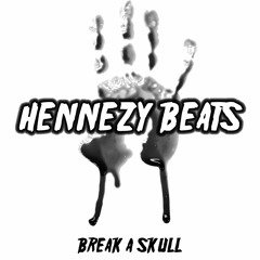 Break A Skull (Prod. by Hennezy Beats)