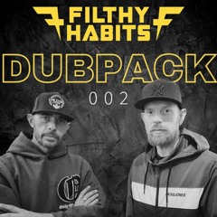 FILTHY HABITS - MAPLE STREET (Dub Pack 002 available Now)