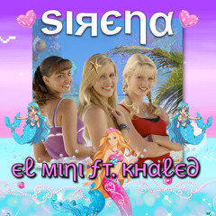 Sirena (feat. Khaled)