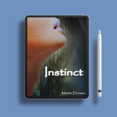 Instinct by Mattie Dunman. Download Gratis [PDF]