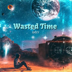 Wasted Time (Prod. @JpBeatz)