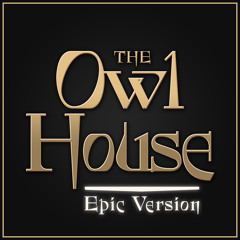 The Owl House Theme (Epic Version)