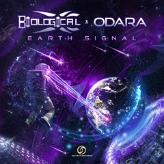 Biological Vs Odara Earth Signal (Psytrance 2022)