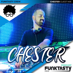 FunkTasty Crew #157 · Chester - Guest Mix