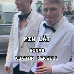 Einár x Victor Leksell - ha dig (min låt) (osläppt)