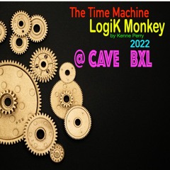 LogiK Monkey @ Cave 2022 - The Time Machine .mp3