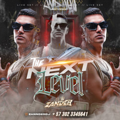 NEXT LEVEL-LIVE SET-ZANDERDJ