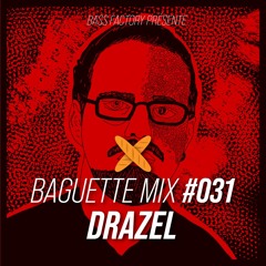 Baguette Mix #031 - Drazel