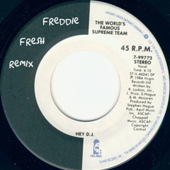 Hey DJ (Freddie Fresh Remix)