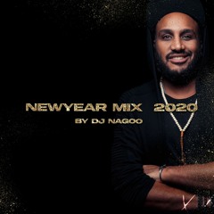 NEW YEAR MIX 2020 BY DJ NAGOO