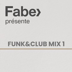 FUNK&CLUB MIX #1 - 02/08/2025