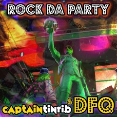 DHG02 Captain Tinrib and DFQ - Rock The Party