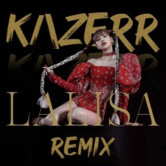 LISA - LALISA (KAZERR Remix) (Supported By WUKONG, DJ Koo, DJ SURA)