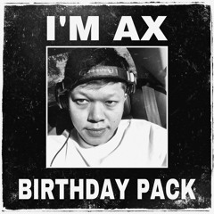 AX BIRTDAY & THINGYAN PACK