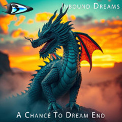 A Chance To Dream End (1990s to 2025)
