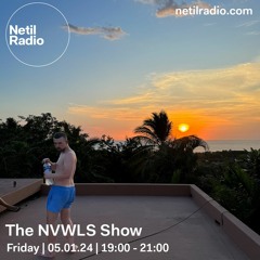 The NVWLS Show | Netil Radio - 5th January 2024