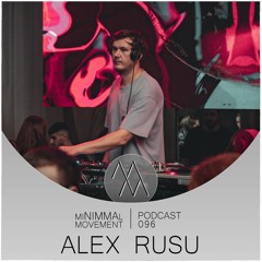 miNIMMAl movement podcast - 096 - Alex Rusu