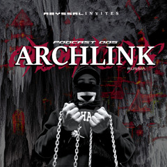 ARCHLINK 🇷🇺 - ABYSSAL INVITES PODCAST 005 - HARD INDUSTRIAL