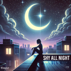 Shy (all night) (Vocal edit)