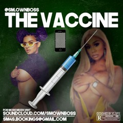 @SMOWNBOSS:THE VACCINE - THE MIX CD