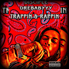 Trappin & Rappin {Prod.JodieSZN}