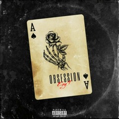 Obsession (Ft. OwjaySync) [prod.by Ezy T].mp3