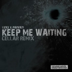 KEEP ME WAITING (CELLAR REMIX) (RAWLAB036) FREE DL