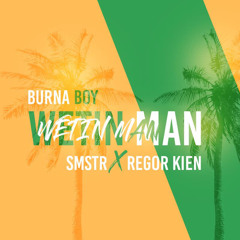 Burna Boy - Wetin Man (Regor Kien x SMSTR)FREE DOWNLOAD