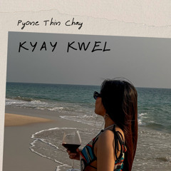 Kyay Kwel