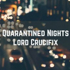 Quarantined Nights