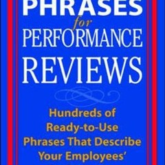 View [EPUB KINDLE PDF EBOOK] Perfect Phrases for Performance Reviews : Hundreds of Re