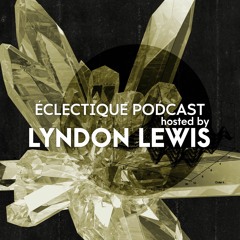 ECLECTIQUE PODCAST | Hosted by LYNDON LEWIS (Eclectique) | Live @Suicide Club JULY 2020