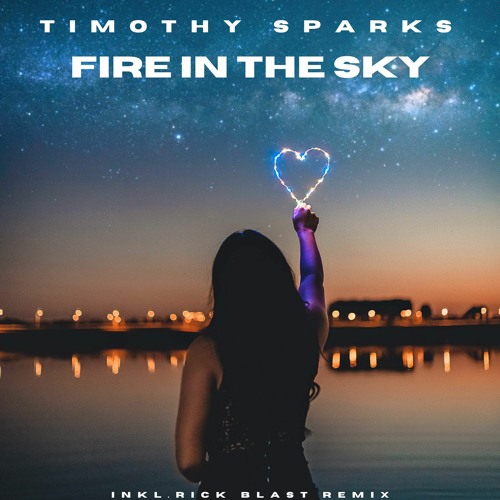 Fire In The Sky(Radio Edit)