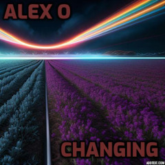 Alex O - Changing