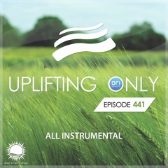 Uplifting Only 441 (July 22, 2021) [All Instrumental]
