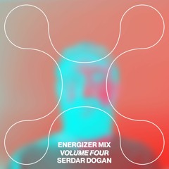 Energizer Mix Volume Four by Serdar Dogan