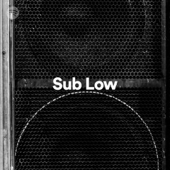 Sub Low