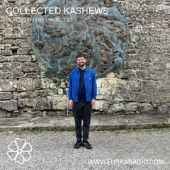 Collected Kashews @ Furka Radio - 03.10.2024