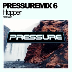 Pressure Mix 6 | DJ HOPPER